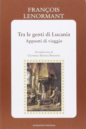 TRA LE GENTI DI LUCANIA. Appunti di viaggio
